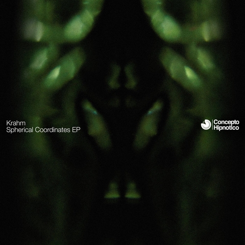 Krahm - Spherical Coordinates EP [CHR288]